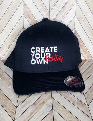 "Create Your Own Destiny" Flex Fit Baseball Cap